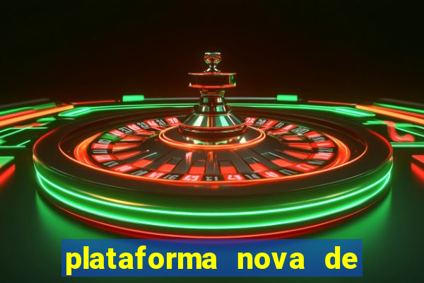 plataforma nova de jogo pagando